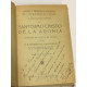 Origen y desenvolvimiento de los sucesos de Limpias. Reseña Histórico-Crítica del Cristo de la Agonia en la Villa de Limpias.