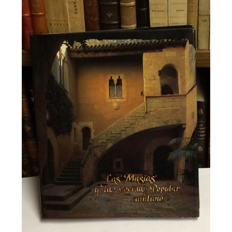 Las Masías y la cocina popular catalana.