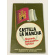 Castilla La Mancha. Recetario gastronómico regional.