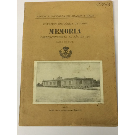 MEMORIA de la Estación Enológica de Haro correspondiente al año de 1916.