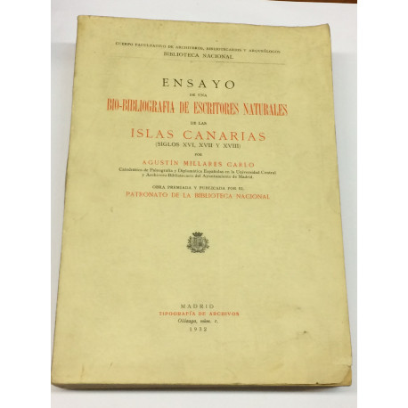 Ensayo de una bio-bibliografía de escritores naturales de las Islas Canarias (siglos XVI, XVII y XVIII).