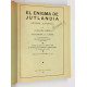 El enigma de Jutlandia. Historia auténtica por... Con una introducción de Sir Archibald Hurd.