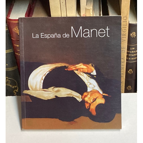 La España de Manet. 
