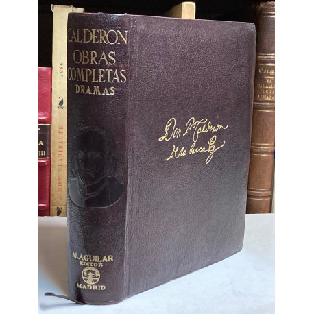 Obras Completas. Tomo I: Dramas. Textos integros según las primeras ediciones y los manuscritos autógrafos.