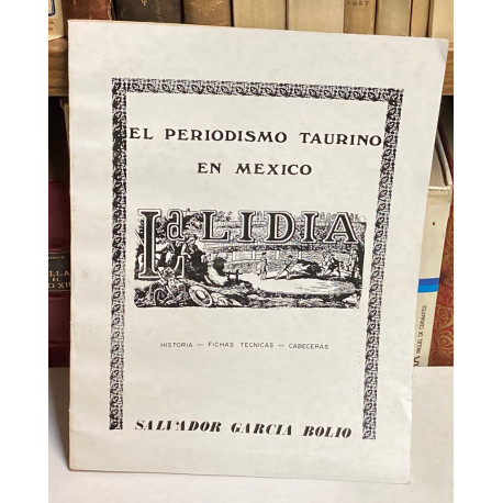 El periodismo taurino en México. Historia, Fichas técnicas, Cabeceras.