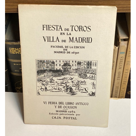 FIESTA de toros en la Villa de Madrid.