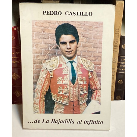 Pedro Castillo ...de la Bajadilla al infinito.