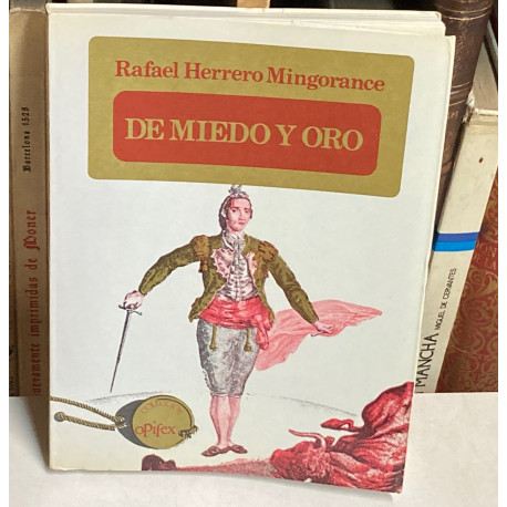 De miedo y oro. Cuento, ensayo, teatro y poesía.