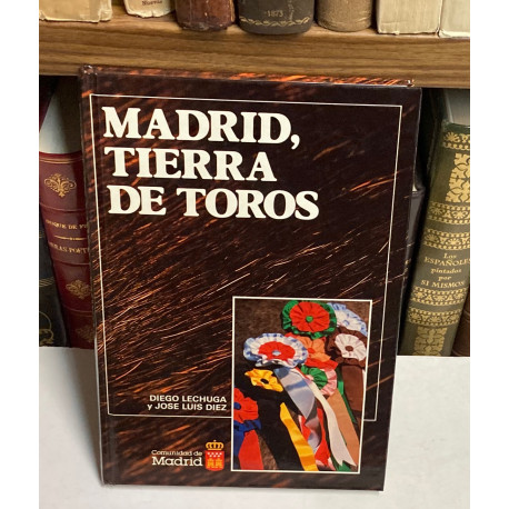 Madrid, tierra de toros.