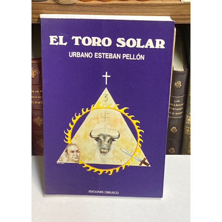 El toro solar. Prólogo de Ismael Medina.