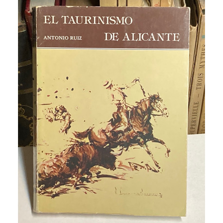 El taurinismo de Alicante.