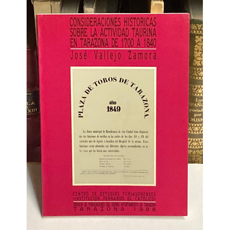 Consideraciones históricas sobe la actividad taurina en Tarazona de 1700 a 1840.