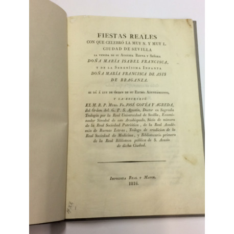 Fiestas Reales celebró la Ciudad de Sevilla la venida Mª Isabel Francisca y de la Infanta Doña Mª Francisca de Asis de Braganza.