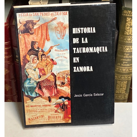 Historia de la Tauromaquia en Zamora.