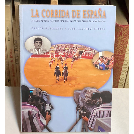 La corrida de España.  Albacete, Asprona, Televisión española, unidos en el camino de la solidaridad.