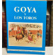 Goya y los toros. 