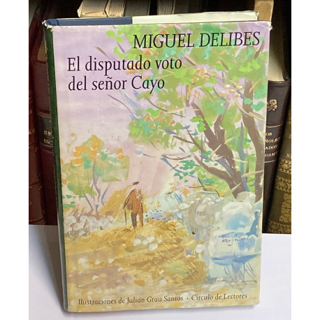 El disputado voto del señor Cayo. Introducción de José Luis Giménez-Fortín.