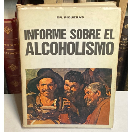 Informe sobre el Alcoholismo.
