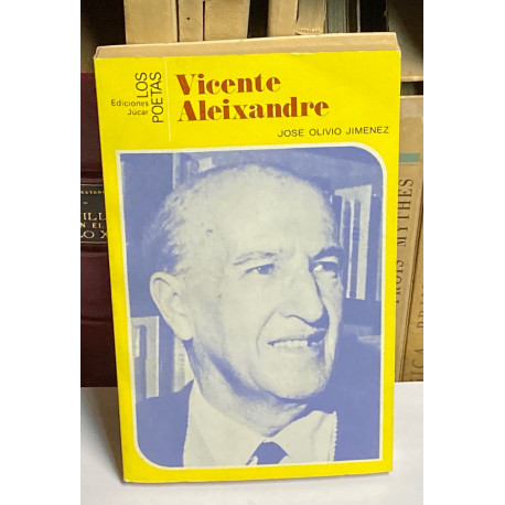 Vicente Aleixandre. Una aventura hacia el conocimiento.