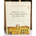 Zaragoza en la vida teatral hispana del siglo XVII.
