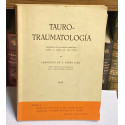 Tauro-traumatología, precedida de un diseño histórico sobre la fiesta de los toros.