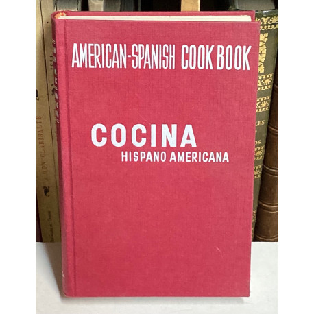 Cocina Hispano-Americana. American-Spanish cook-book.