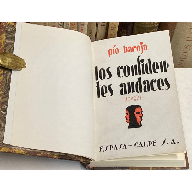 Memorias de un hombre de acción Los confidentes audaces.