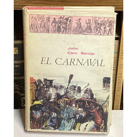 El Carnaval. Análisis histórico-cultural.