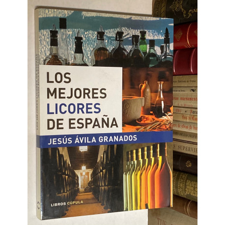 Los mejores licores de España.