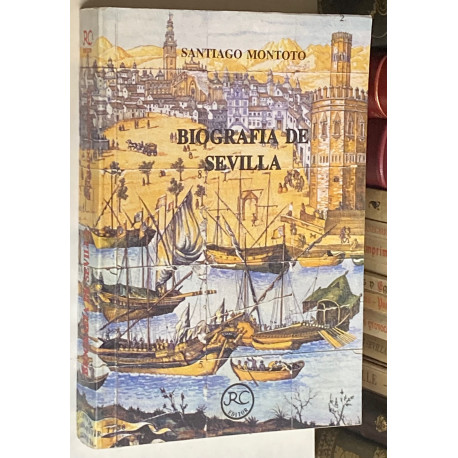 Biografía de Sevilla.
