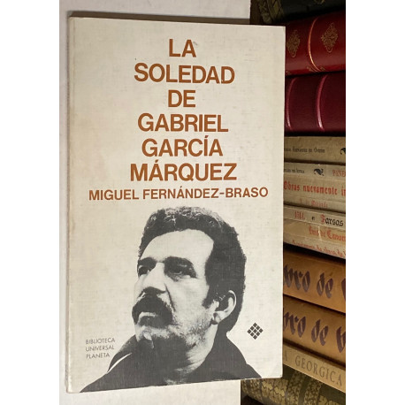 La soledad de Gabriel García Márquez.