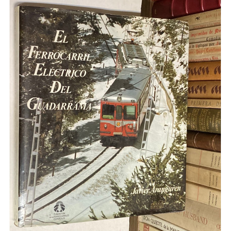 El Ferrocarril Eléctrico del Guadarrama.