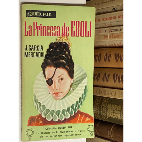 La Princesa de Éboli.