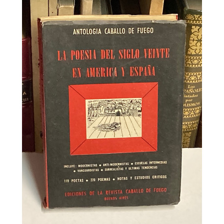 Antología CABALLO DE FUEGO. La poesía del siglo veinte en América y España. 