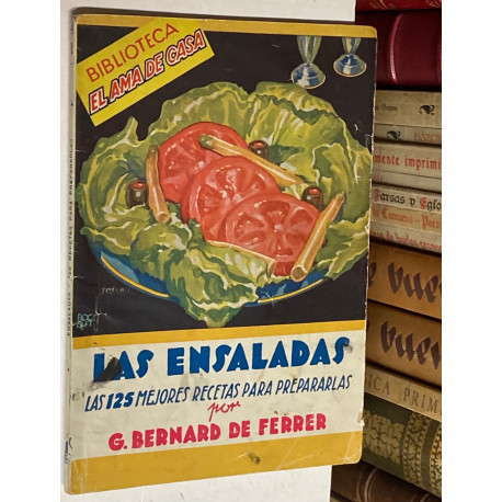 Las Ensaladas. Las 125 mejores recetas para prepararlas.