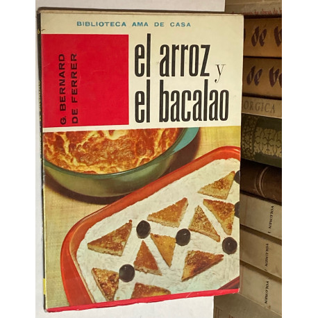 El arroz y el bacalao.