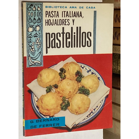 Pasta italiana, hojaldres y pastelillos. 