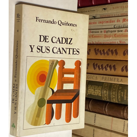 De Cádiz y sus cantes. Llaves de una ciudad y un folklore milenarios.