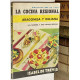 La cocina regional Aragonesa y Riojana.