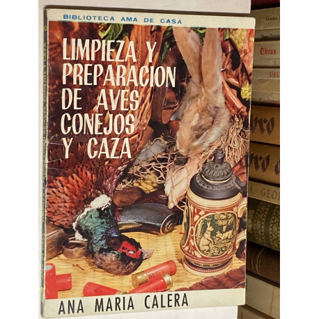 Limpieza y preparación de aves, conejos y caza.