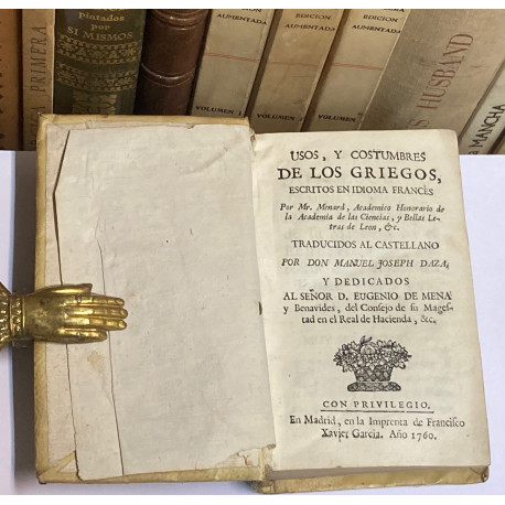 Usos y costumbres de los griegos, escritos en idioma francés por... Traducidos al castellano por Manuel Joseph Daza.  