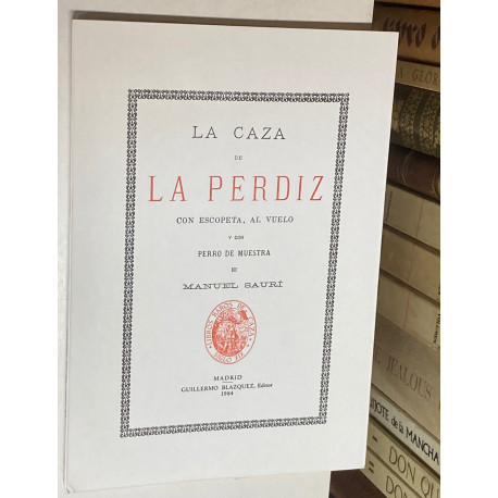 La caza de la perdiz con escopeta, al vuelo y con perro de muestra.