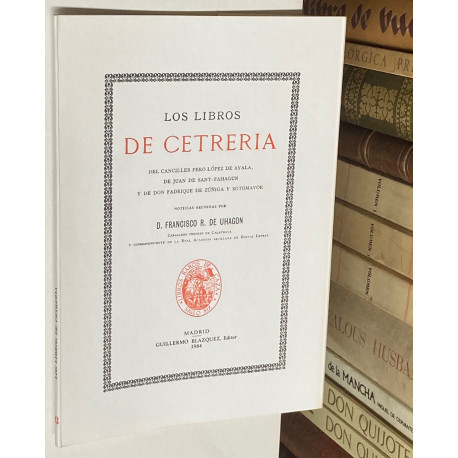 Los libros de cetrería del canciller Pero López de Ayala, de Juan de Sant-Fahagun y de don Fadrique de Zúñiga y Sotomayor.