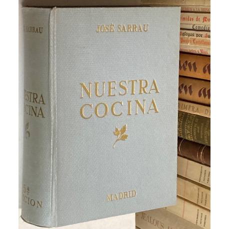 Nuestra cocina al uso de las familias. Libro de texto de la Academia de Gastrónomos.