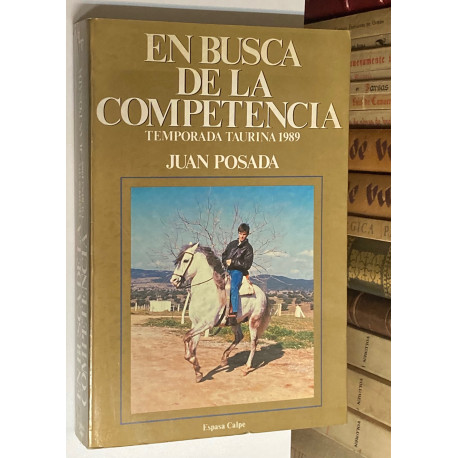 En busca de la competencia. Temporada taurina 1989.