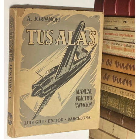Tus alas. Manual práctico de aviación.