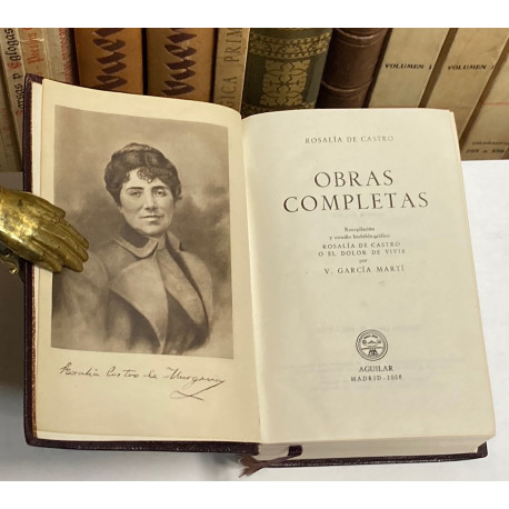 Obras Completas. Recopilación y estudio biobibliográfico 'Rosalía de Castro o el dolor de vivir' por V. García Martí.