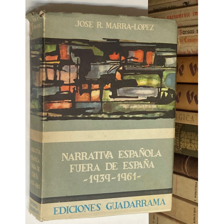 Narrativa española fuera de España. 1939-1961.