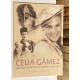 Celia Gámez. Memoria Gráfica de la Reina de la Revista.