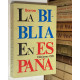 La Biblia en España o viajes, aventuras y prisiones de un inglés en su intento de difundir las escrituras.